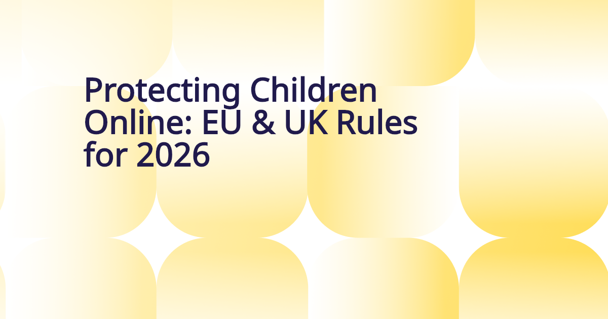 Auto-generated banner for Protecting Children Online in the EU and UK: What Online Service Providers Need to Know in 2026